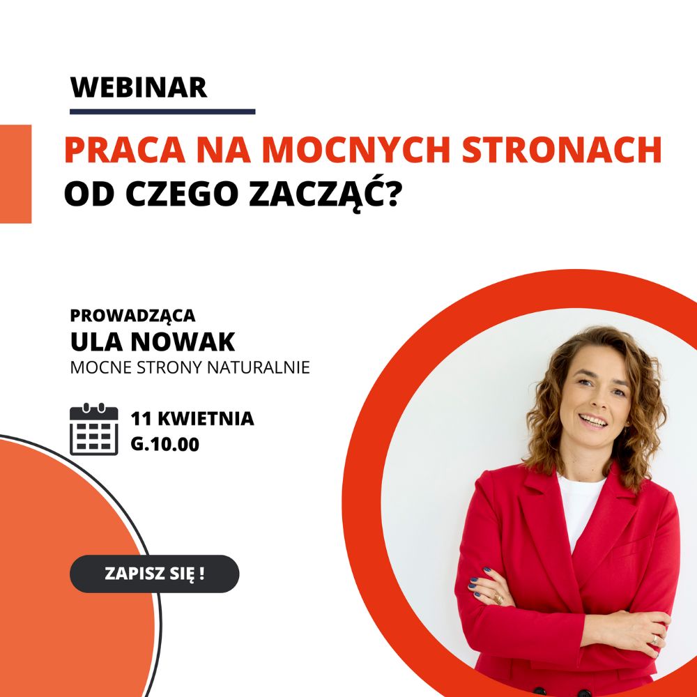 Praca na mocnych stronach - od czego zacząć? 2 webinar1 kwadrat 1000